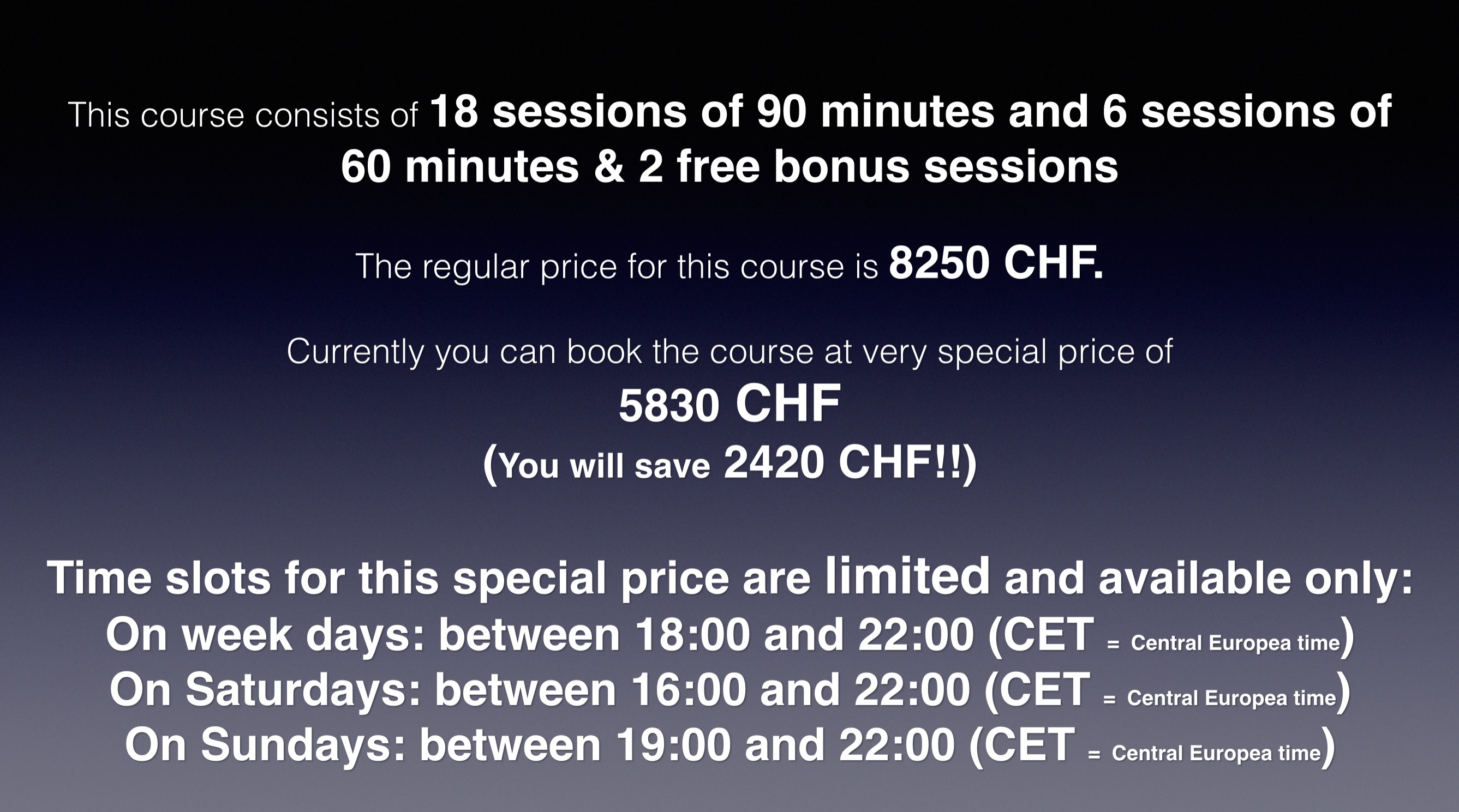 Very special price available for limited time slots